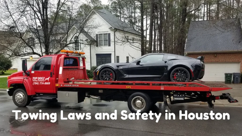 www.houstontexastowing. net Towing Laws and Safety in Houston