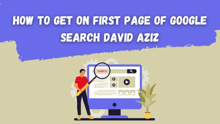 how to get on first page of google search david aziz