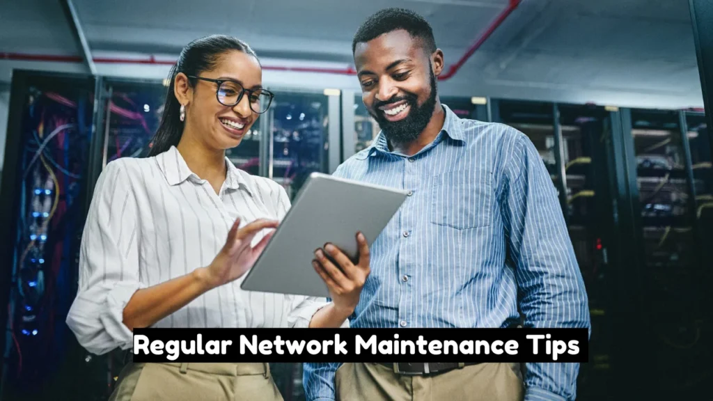 mynetworksettings com Regular Network Maintenance Tips