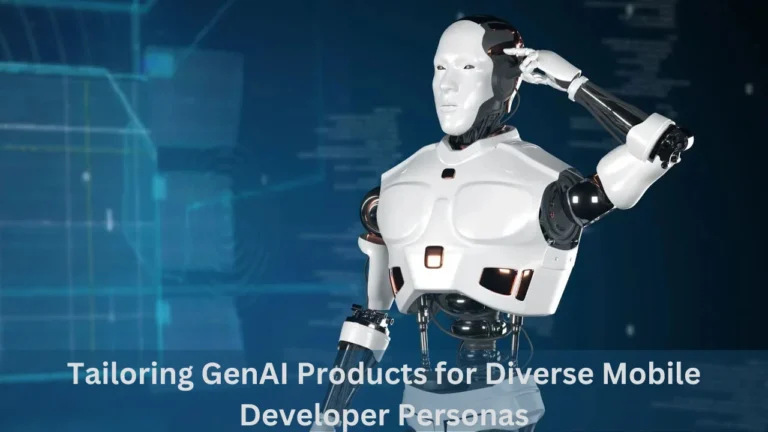 tailoring genai products for diverse mobile developer personas