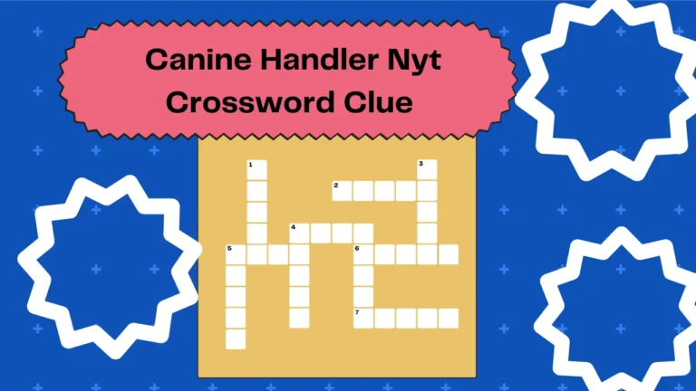 Canine Handler Nyt Crossword