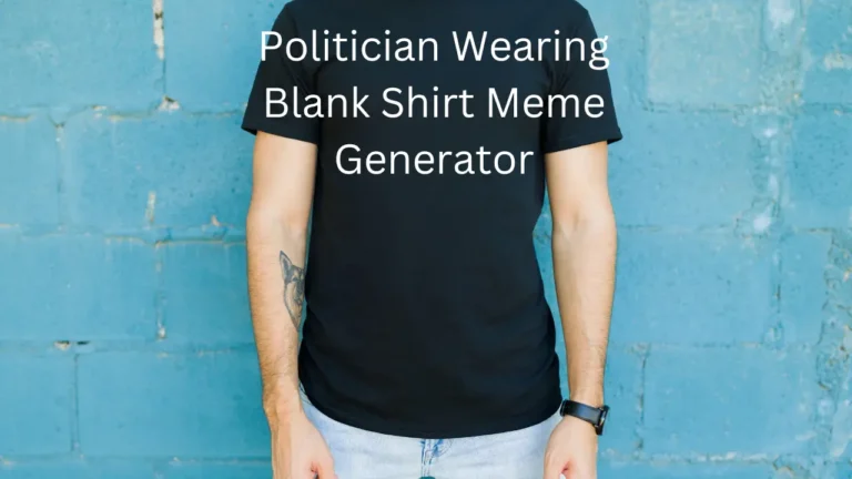 Politician Wearing Blank Shirt Meme Generator