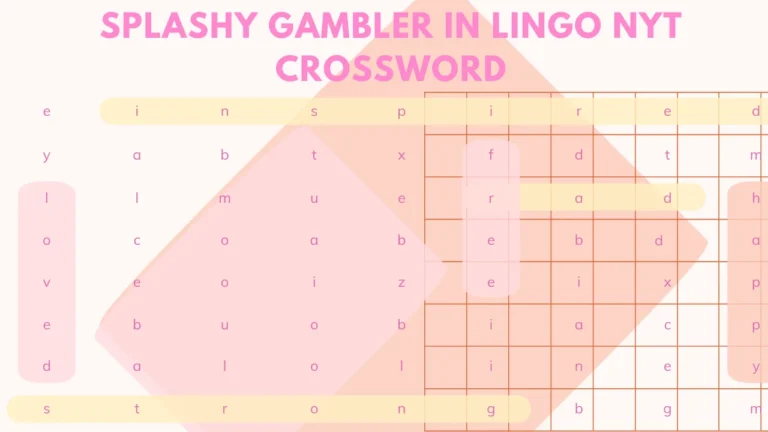 Splashy Gambler in Lingo NYT Crossword