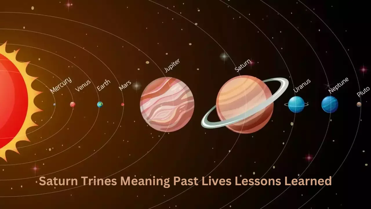 saturn trines meaning past lives lessons learned