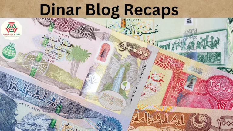 Dinar Blog Recaps