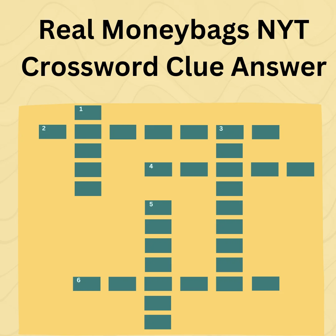 Real Moneybags NYT Crossword