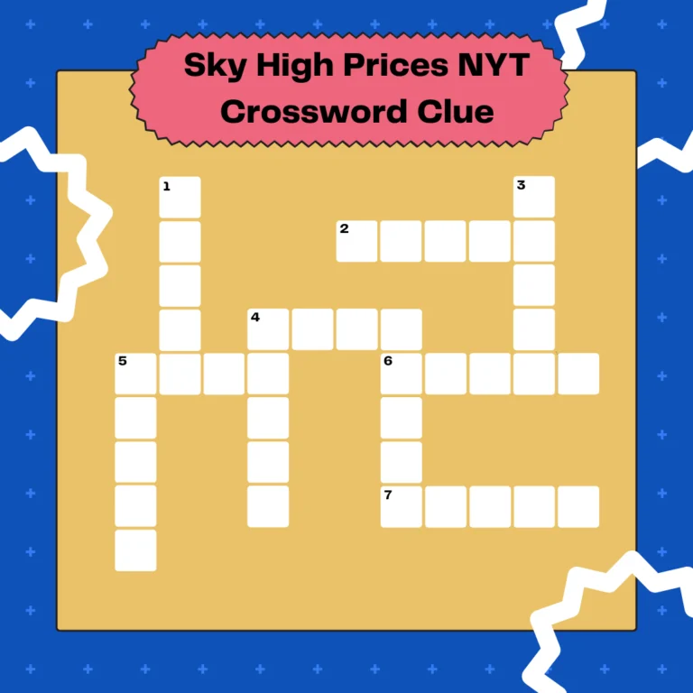 Sky High Prices NYT Crossword Clue