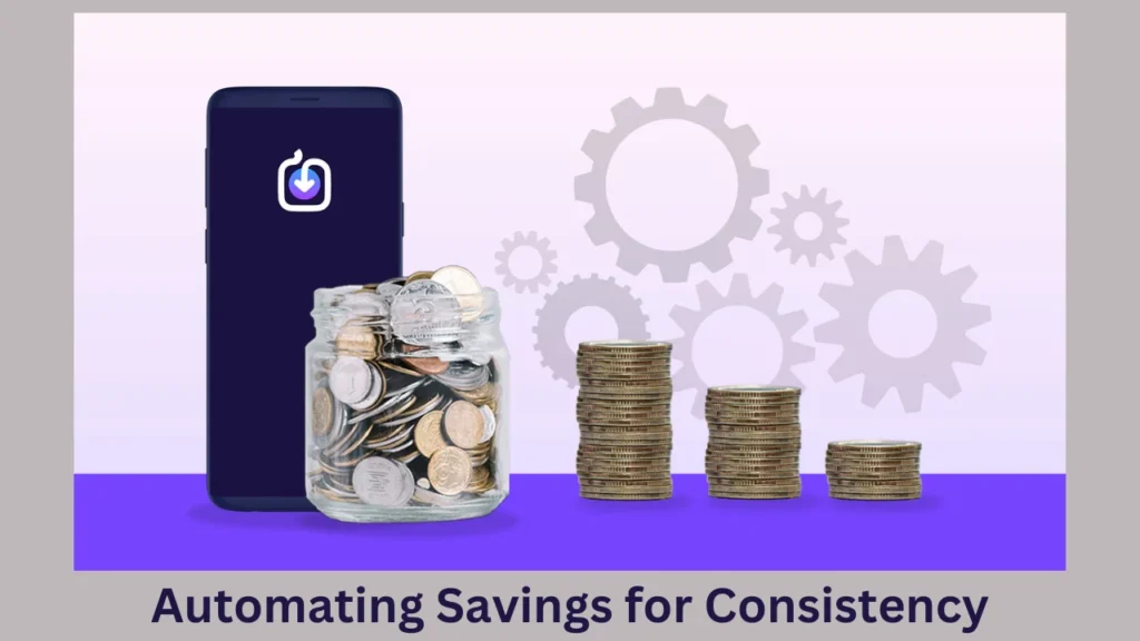 gomyfinance.com saving money Automating Savings for Consistency